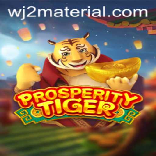 ProsperityTiger Game Unveiled